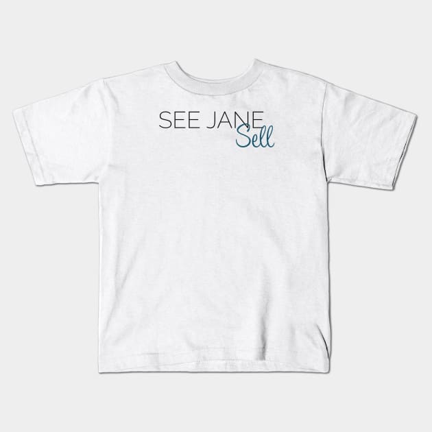 See Jane Sell Kids T-Shirt by Public House Media